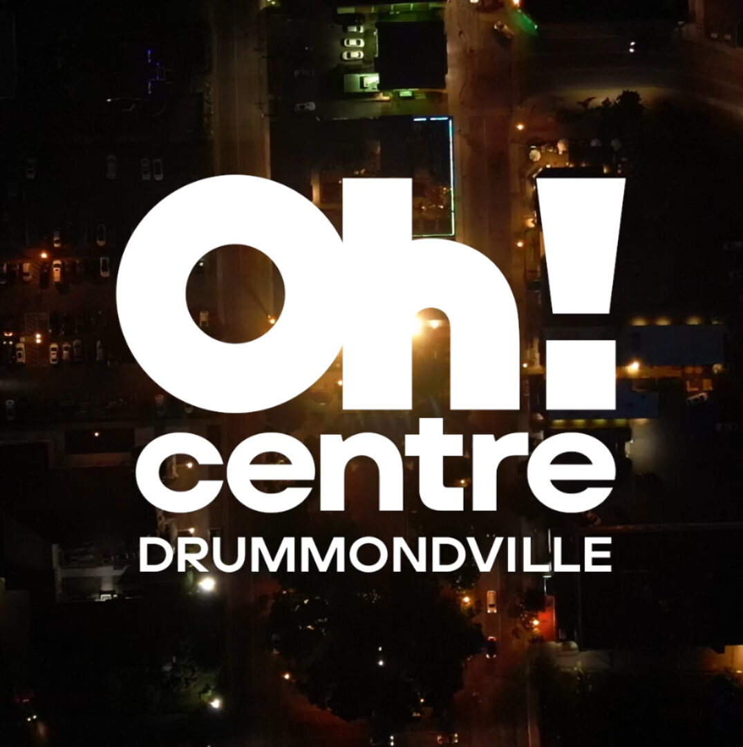 Vidéo centreville Drummondville 2023 Oh!centre drummondville Ville